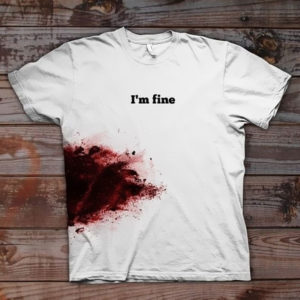 T-shirt "I'm Fine"